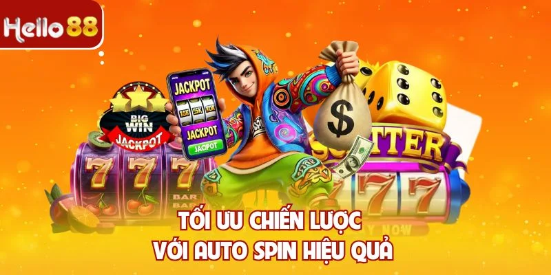 Tối ưu chiến lược với Auto Spin hiệu quả