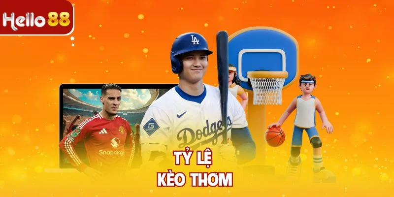 Tỷ lệ kèo thơm