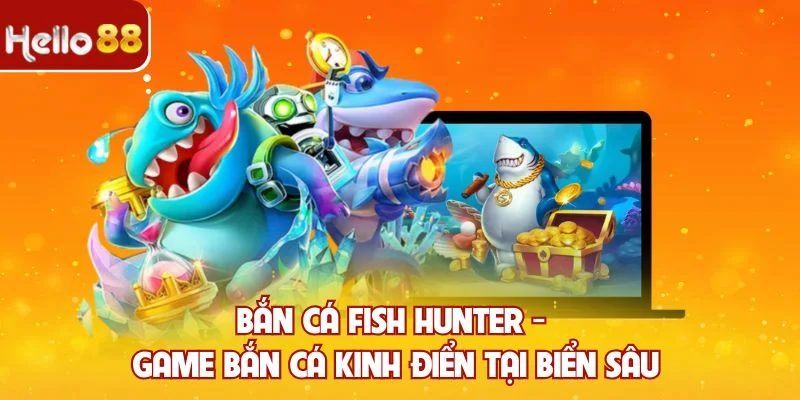 Bắn Cá Fish Hunter
